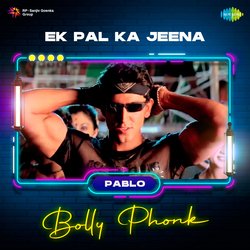 Ek Pal Ka Jeena - Bolly Phonk-AAE6YSxjWwM