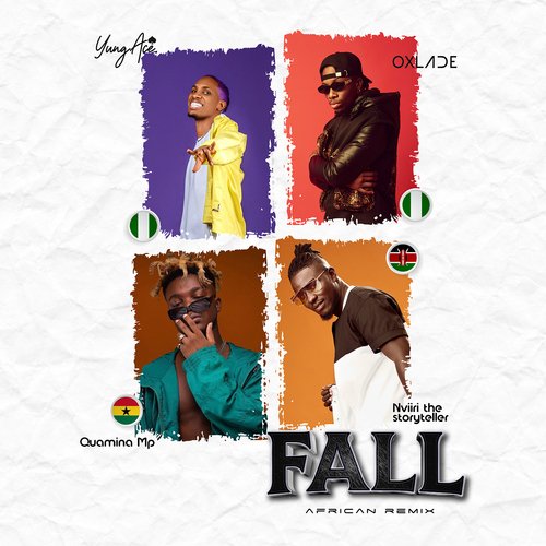 Fall (feat. Nviiri The Storyteller, Quamina MP) (African Remix)