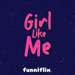 Girl Like Me