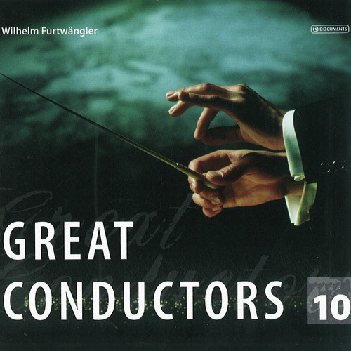 Great Conductors Vol. 10