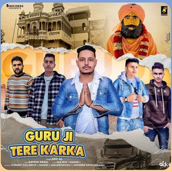 Guru Ji Tere Karka-BD8KXkMFA3Y