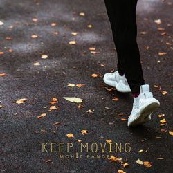 Keep Moving-BTACBj0ID0Y