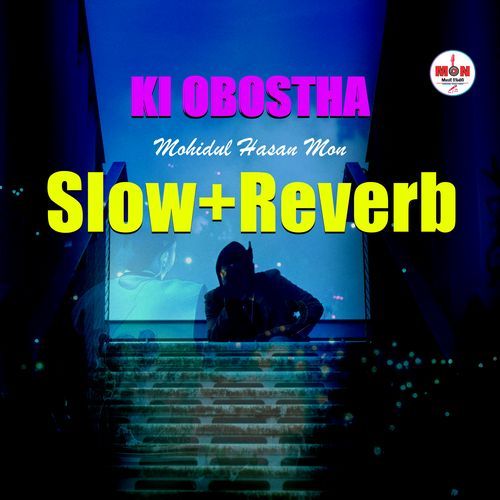 Ki Obostha (Slow+Reverb)