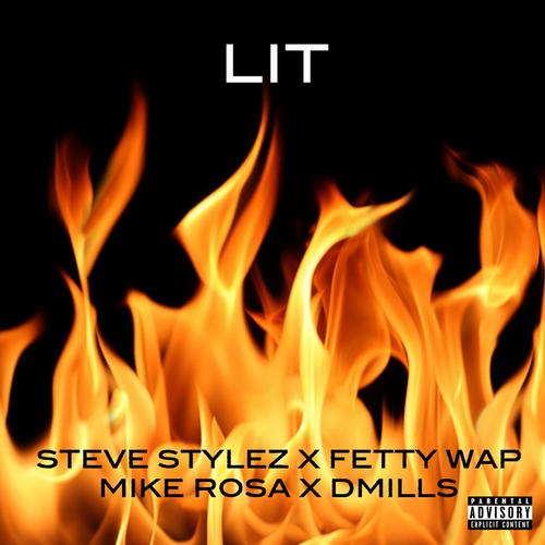 Lit (feat. Fetty Wap, Mike Rosa & D Mills)