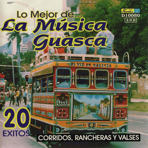 Lo Mejor de la Música Guasca - 20 Exitos