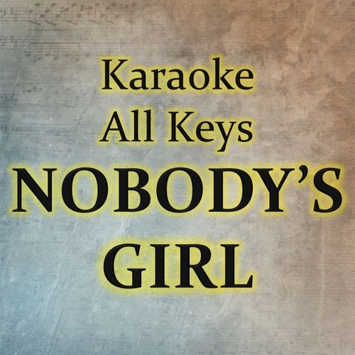 NOBODY'S GIRL (Karaoke Version)