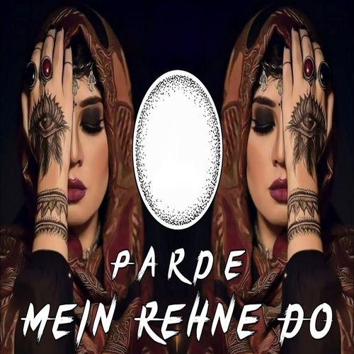 Parde Mein Rehne Do