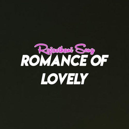 Romance of Lovely