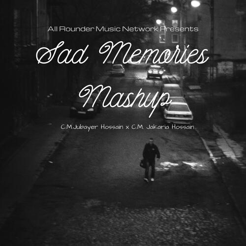 Sad Memories Mashup