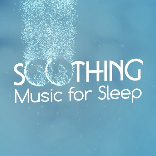 Soothing Music for Sleep
