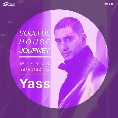 Soulful House Journey Mixed & Selected by Yass