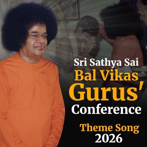 Sri Sathya Sai Bal Vikas Guru Theme Song