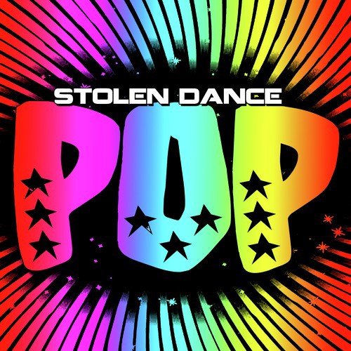 Stolen Dance Pop