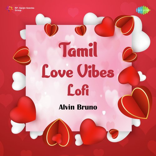 Tamil Love Vibes - Lofi