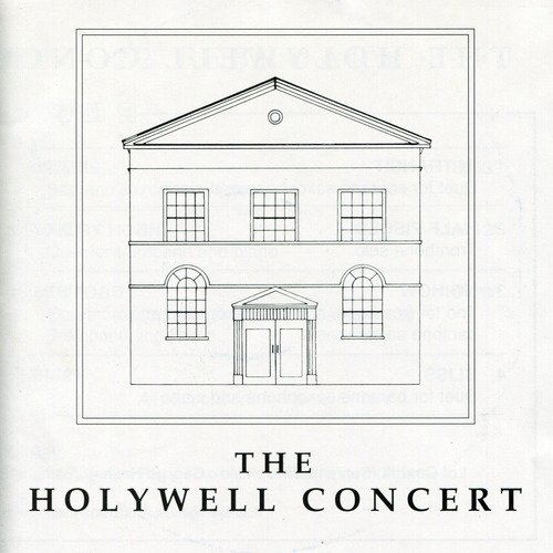 The Holywell Concert
