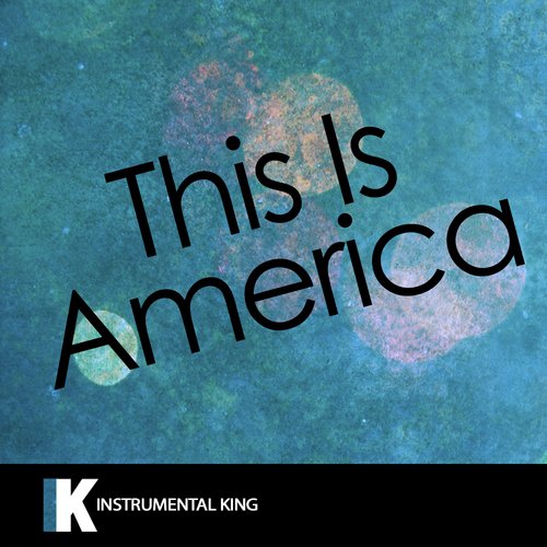 This Is America (In the Style of Childish Gambino) [Karaoke Version]_poster_image