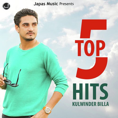 Top 5 Hits Songs Of Kulwinder Billa