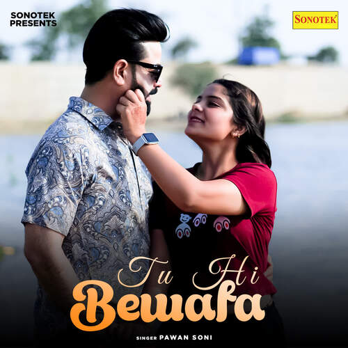 Tu Hi Bewafa