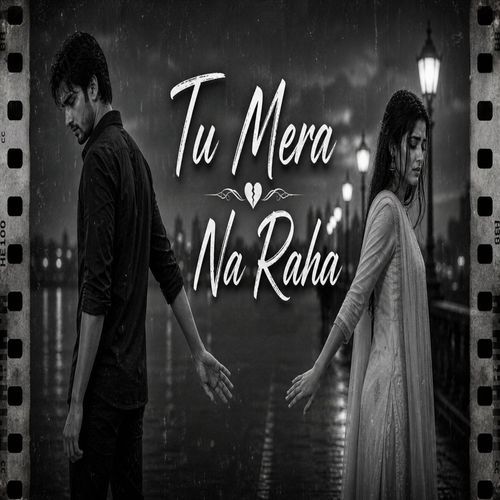 Tu Mera Na Raha