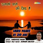 Unko Paane Ki Zid Hai