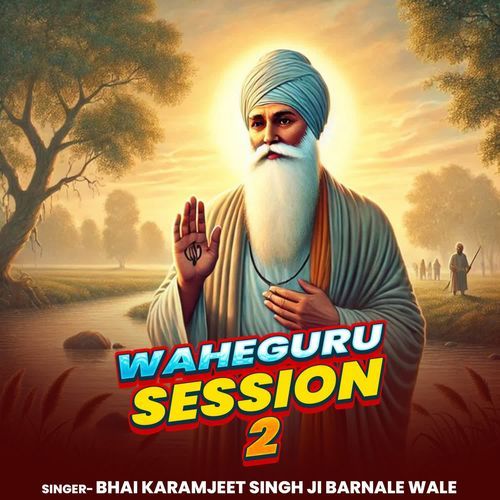 Waheguru Session 2