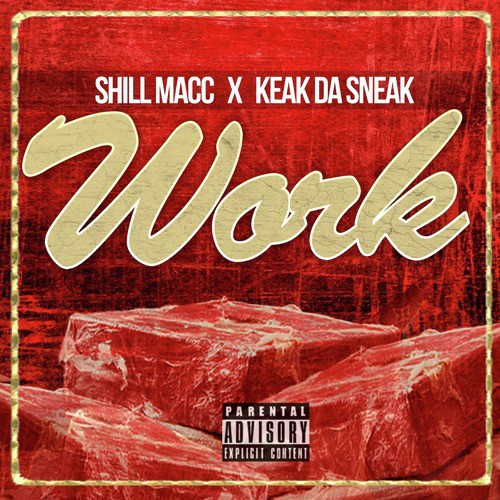Work (feat. Keak da Sneak)