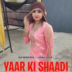 Yaar Ki Shaadi-JyUfSREJAXc