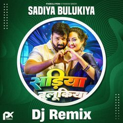 sadiya bulukiya (Dj Remix)