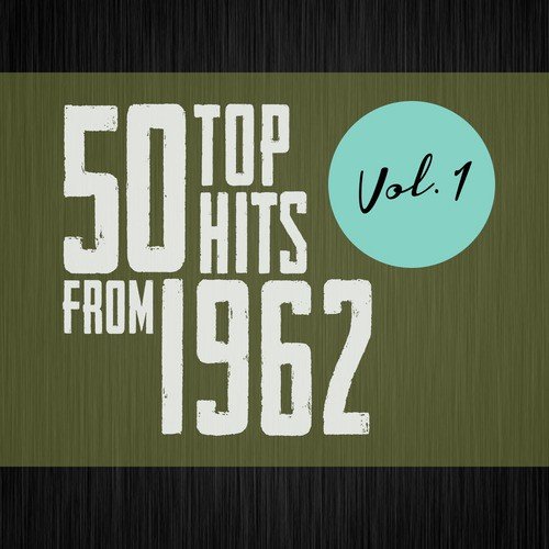 50 Top Hits from 1962, Vol. 2