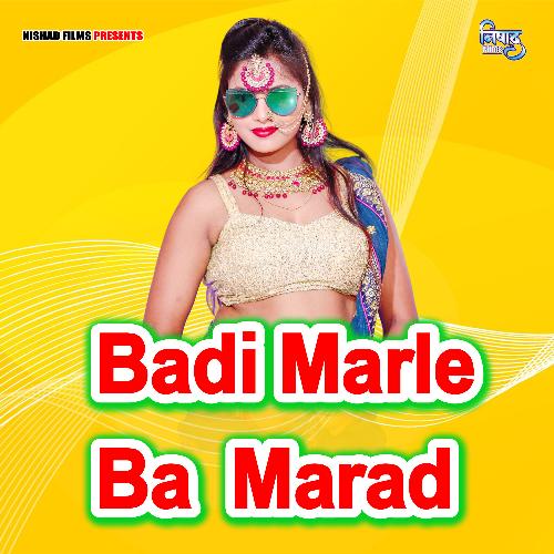 Badi Marle Ba  Marad