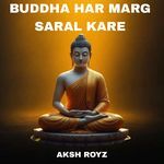 Buddha Har Marg Saral Kare