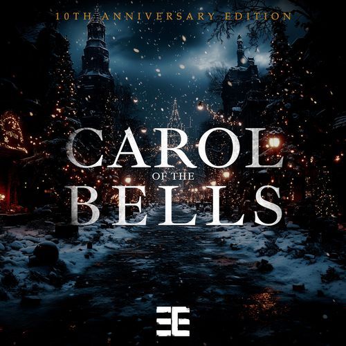 Carol Of The Bells (10th Anniversary Edition)_poster_image