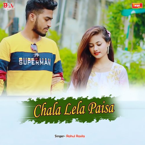 Chala lela paisa