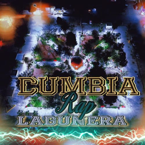 Cumbia Lagunera (Rap)