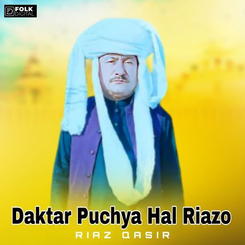 Daktar Puchya Hal Riazo