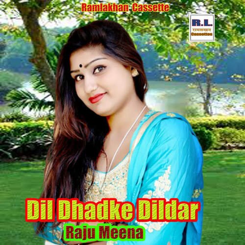 Dil Dhadke Dildar