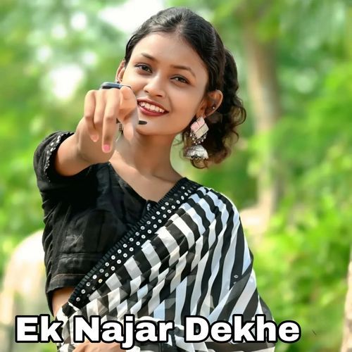 Ek Najar Dekh