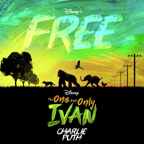 Free (From Disney's "The One And Only Ivan")_poster_image