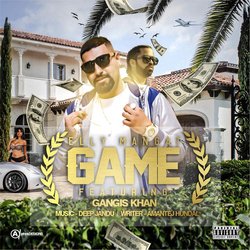 Game (feat. Deep Jandu &amp; Gangis Khan)-NyECZUNlfmw