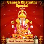 Ganesh Chaturthi Special - Shri Ganesh Vandana