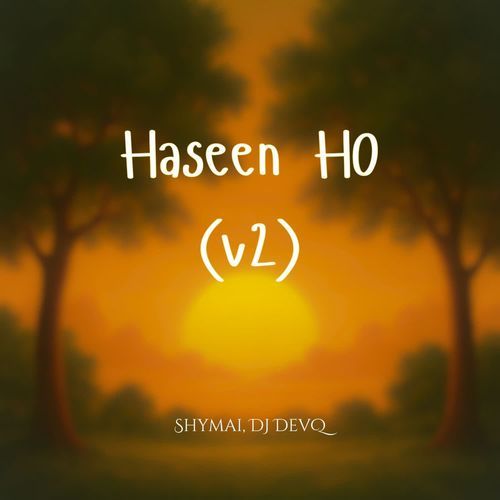 Haseen HO (v2)