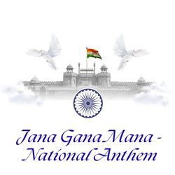 Jana Gana Mana National Anthem
