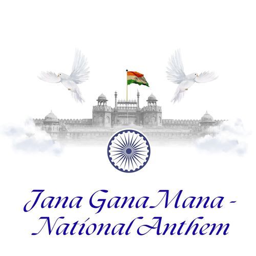 Jana Gana Mana National Anthem