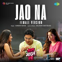 Jao Na (Female Version) (From "Mon Maaney Na")