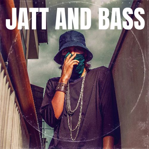 Jatt And Bass