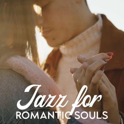 Jazz for Romantic Souls