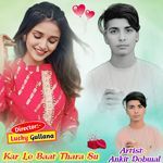 Kar Le Baat Thara Su