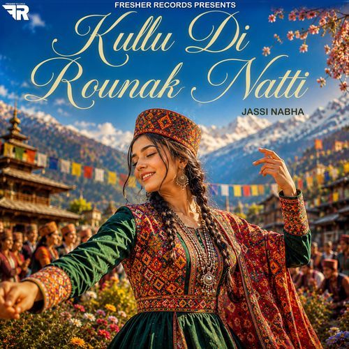 Kullu Di Rounak Natti