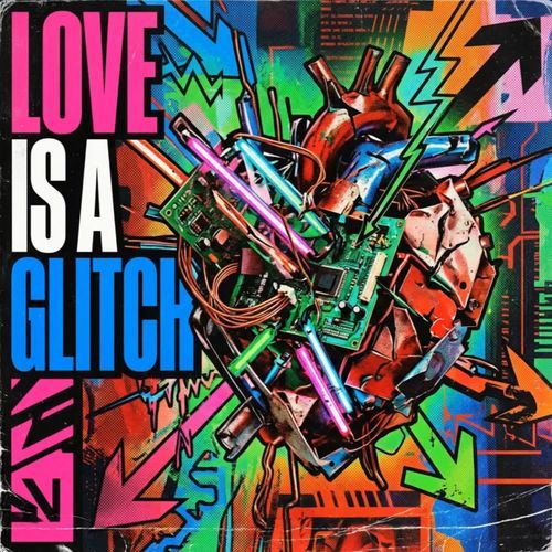LOVE IS A GLITCH