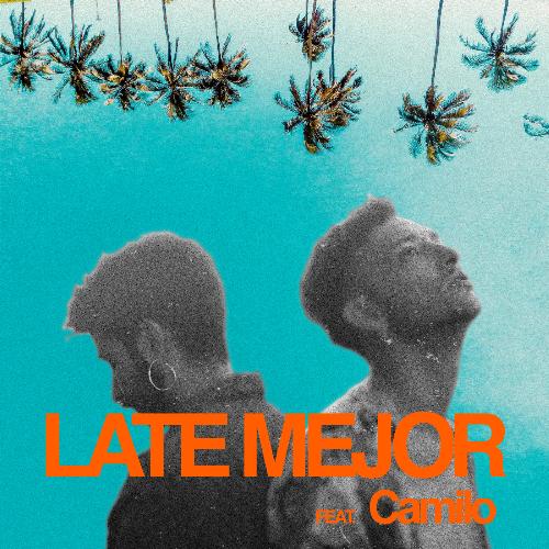 Late Mejor (feat. Camilo)_poster_image